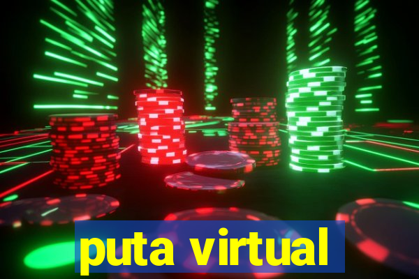 puta virtual